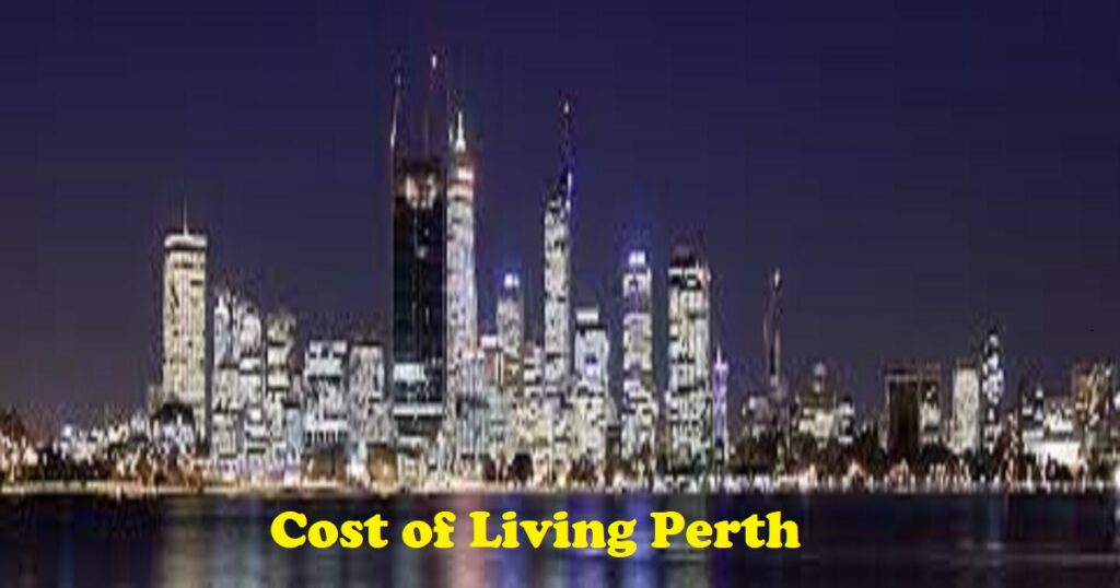 Cost of Living Perth