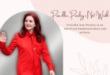 Priscilla Presley Net Worth: A Complete Guide About Her Television Career, Business Success, Lifestyle, Family Life, Physical Appearance, Achievements, and More Info Priscilla Presley’s Net Worth