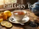 Earl Grey Tea: Complete Guide to Bergamot, Flavor, Brewing, Buying & Everything You Need to Know Earl Gray