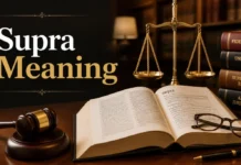 Supra Meaning: The Complete Guide to Definition, Legal Use, Examples, Pro Tips, and Common Confusions Supra Meaning