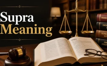 Supra Meaning: The Complete Guide to Definition, Legal Use, Examples, Pro Tips, and Common Confusions Supra Meaning